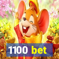 1100 bet